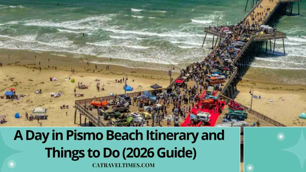 A Day in Pismo Beach Itinerary and Things to Do