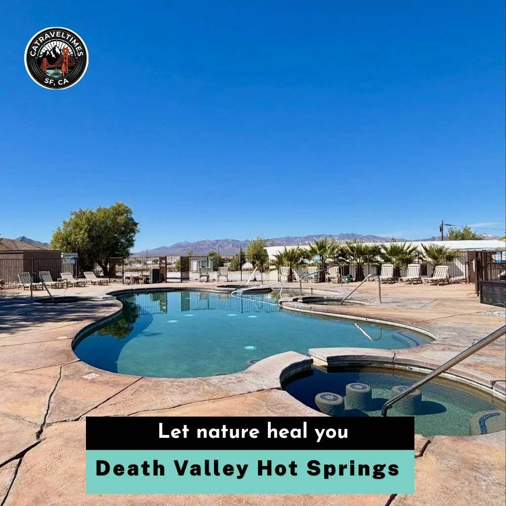 Death Valley Hot Springs Let nature heal you