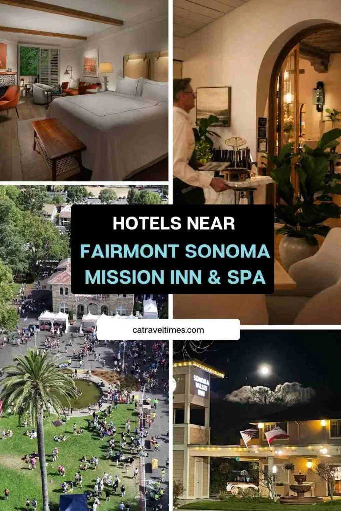 Hotels Near Fairmont Sonoma Mission Inn & Spa