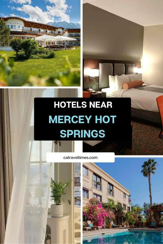 Hotels Near Mercey Hot Springs