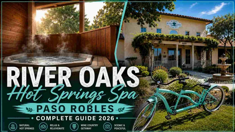 River Oaks Hot Springs Spa: Paso Robles Complete Guide 2026 15 River Oaks Hot Springs Spa
