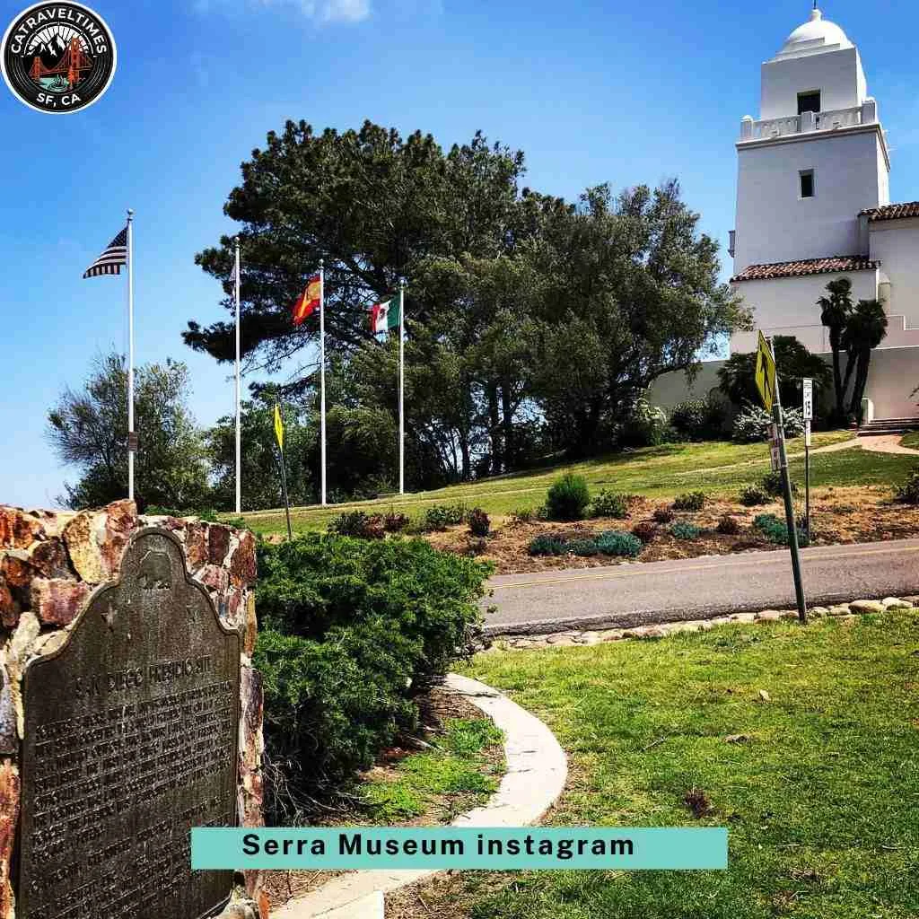 Climb Up to Presidio Park and the Serra Museum