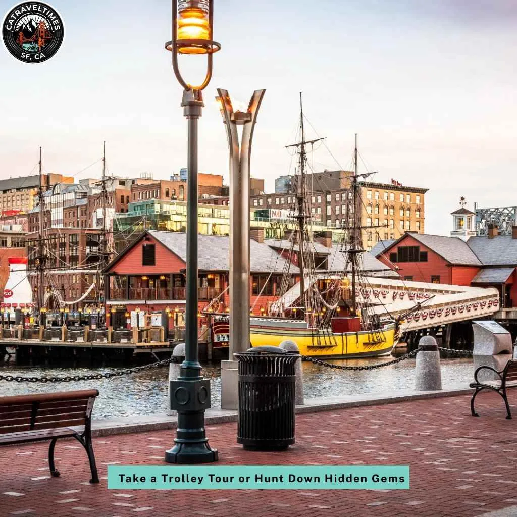 Take a Trolley Tour or Hunt Down Hidden Gems