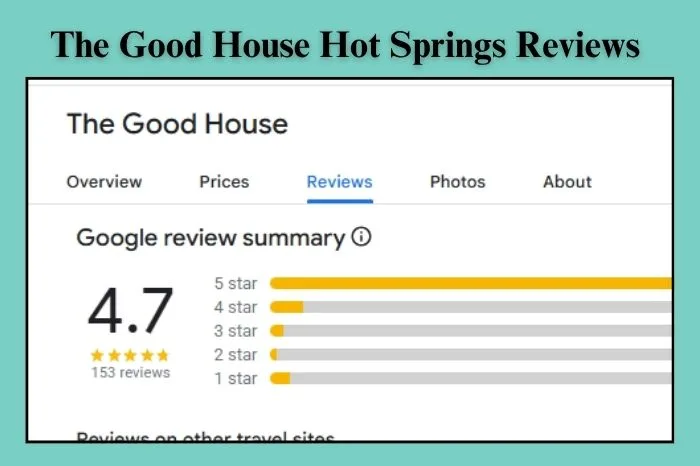 The Good House Hot Springs Reviews