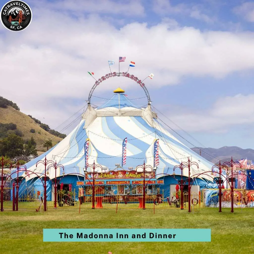 The Madonna Inn and Dinner