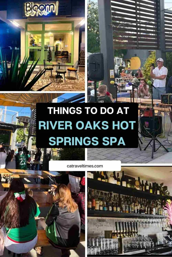 Things to Do at River Oaks Hot Springs Spa