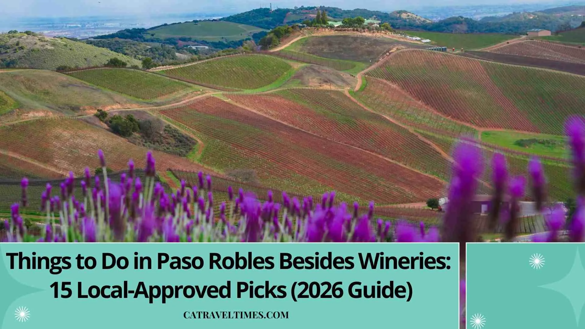 Things to Do in Paso Robles Besides Wineries