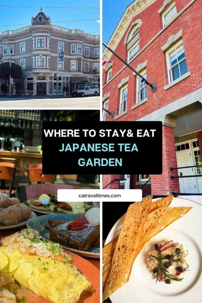 Where to Stay and Eat Near the Japanese Tea Garden