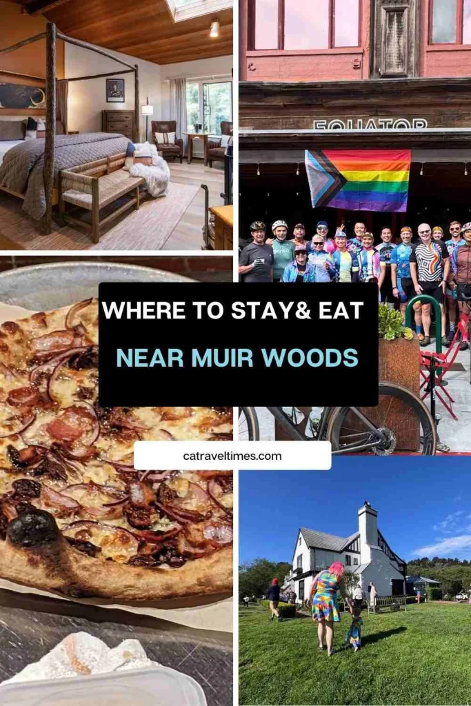 Where to Stay & Where to Eat Near Muir Woods