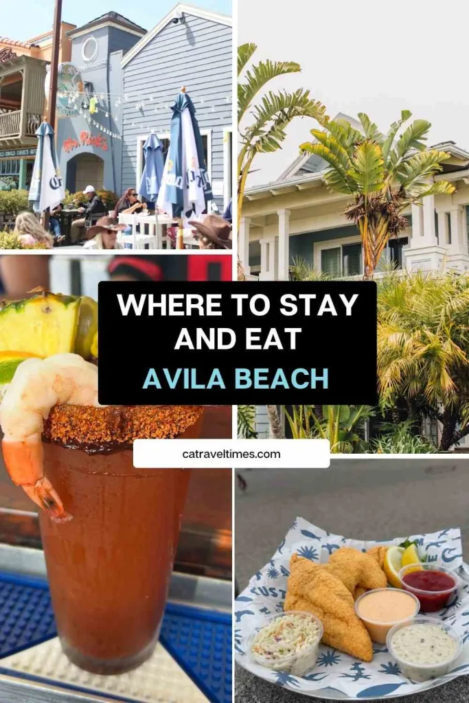 Where to Stay and Eat Near Avila Beach