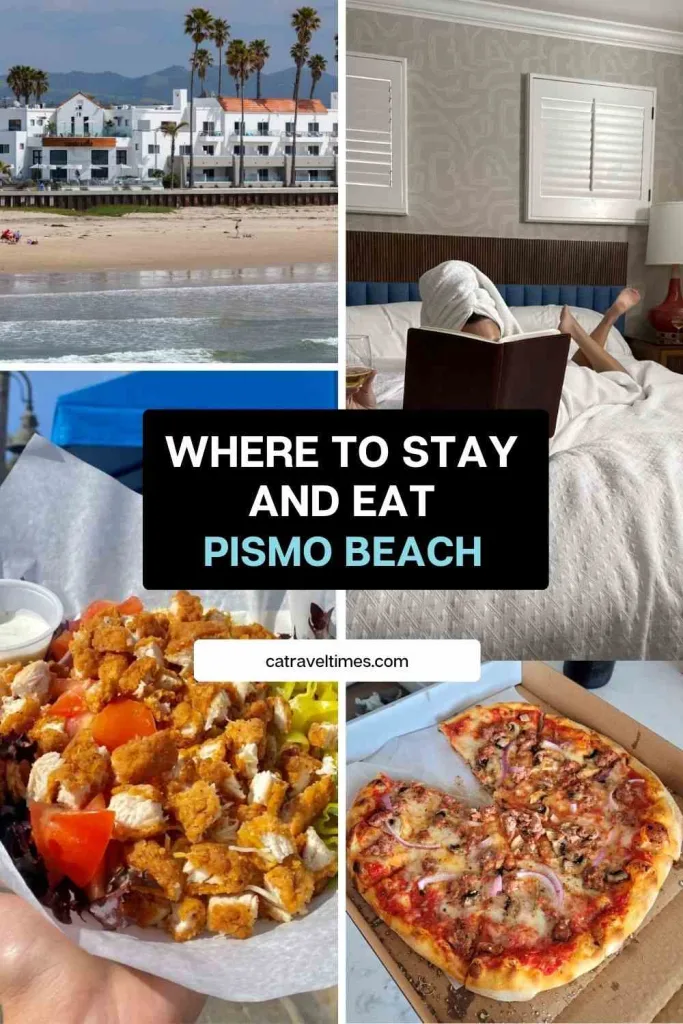 Where to Stay and Eat in Pismo Beach
