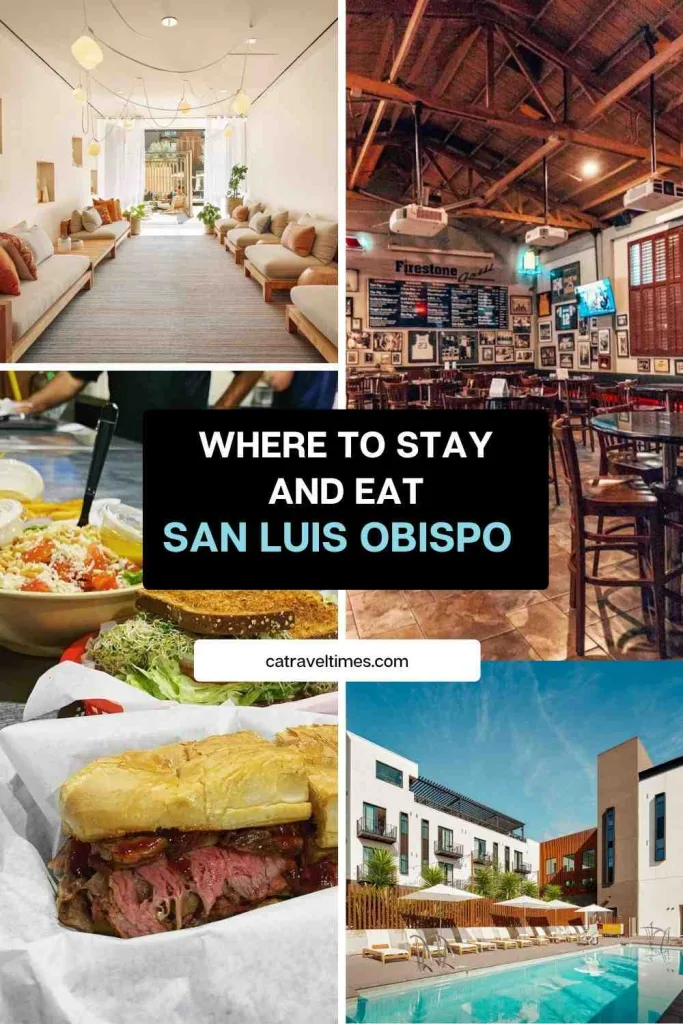 Where to Stay and Eat in San Luis Obispo?