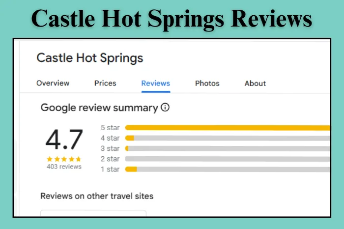 Castle Hot Springs Reviews