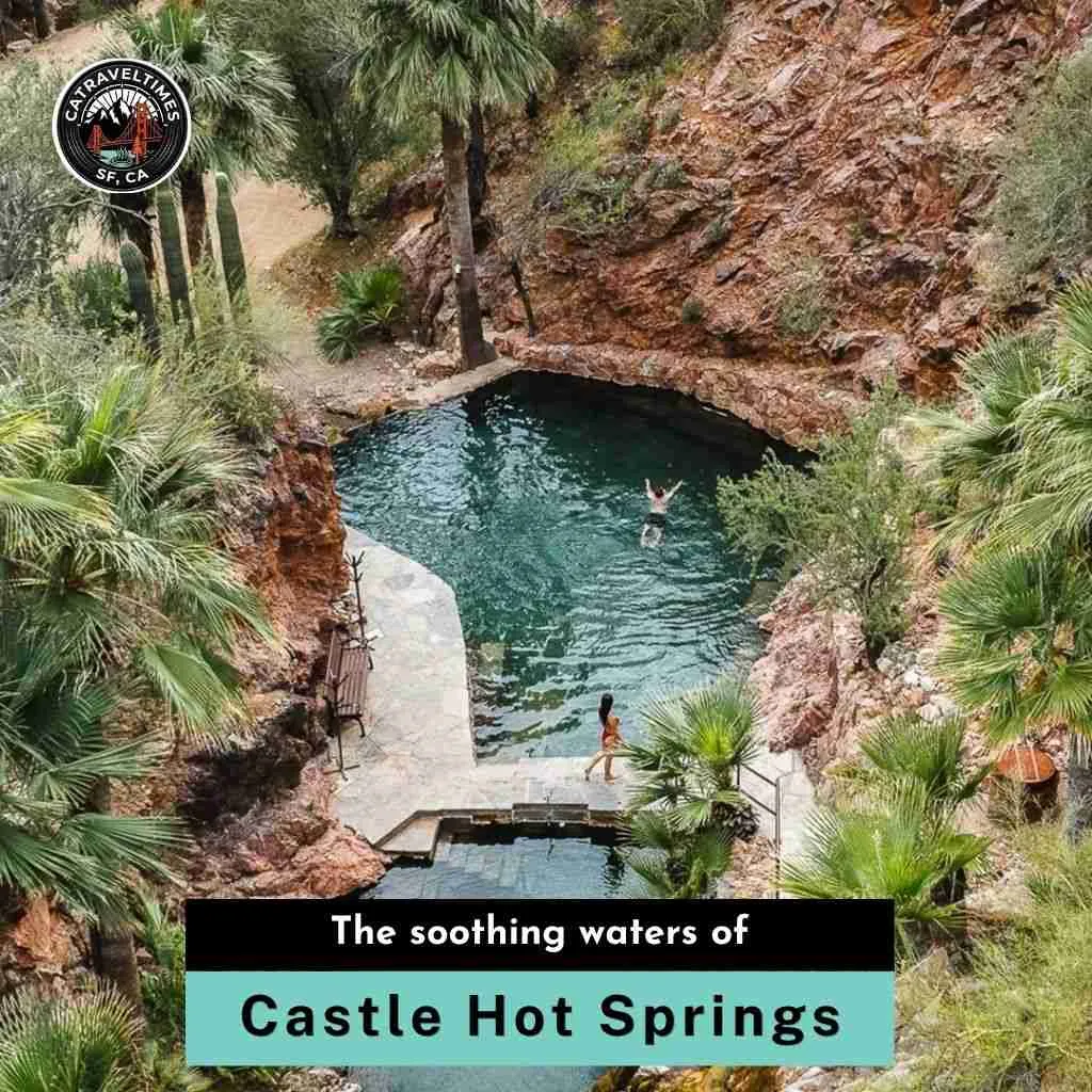 Castle Hot Springs the soothing waters of 