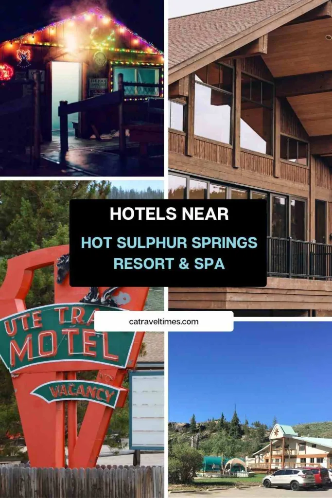 Hot Sulphur Springs Resort & Spa: A Complete Visitor Guide 2026 8 Hotels Near Hot Sulphur Springs Resort & Spa