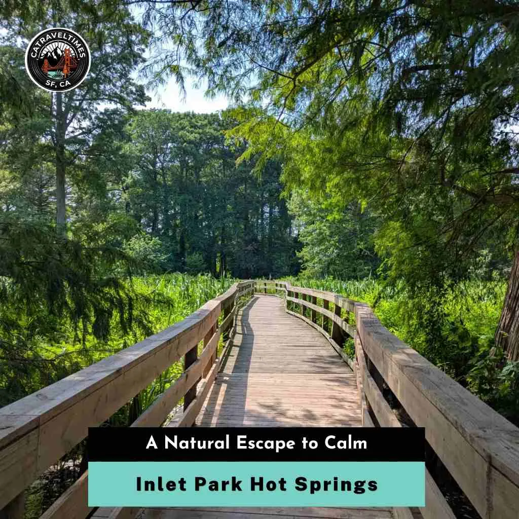 Inlet Park Hot Springs A Natural Escape to Calm