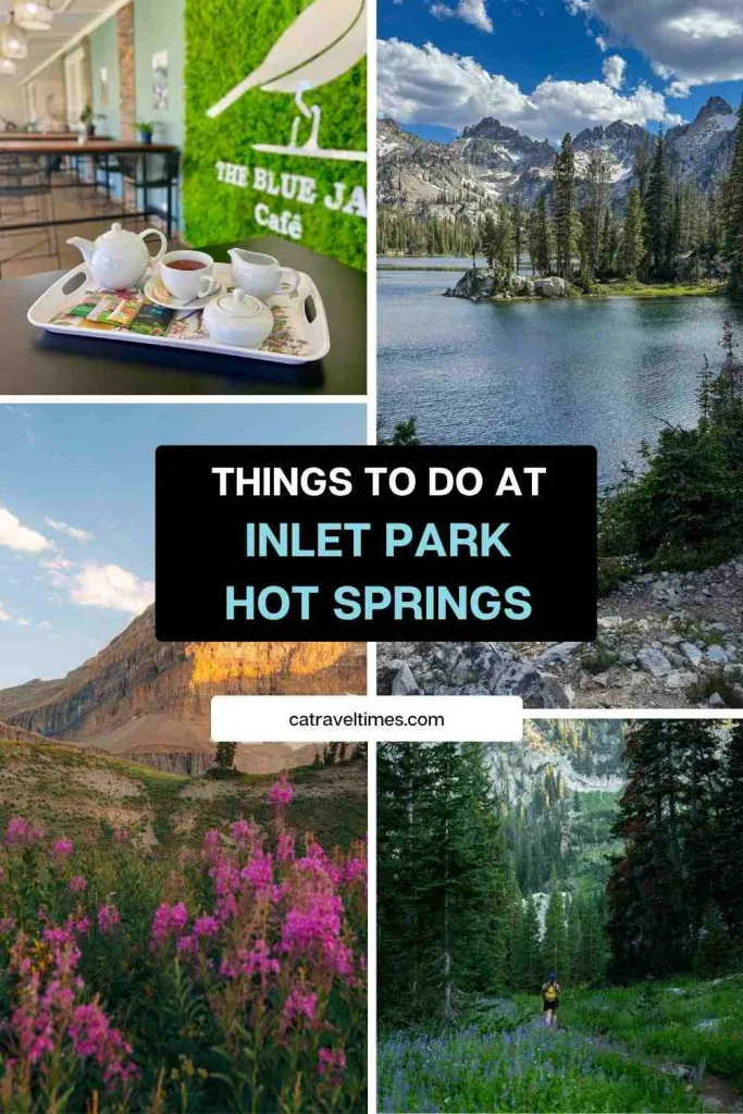 Things to Do at Inlet Park Hot Springs