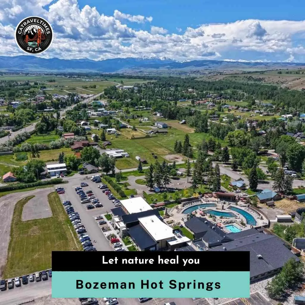 Bozeman Hot Springs Let nature heal you