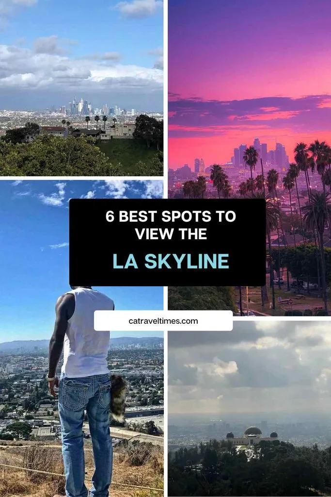 LA Skyline: Best Views, Photo Spots & Iconic Sights 2026 4 6 Best Spots to View the LA Skyline