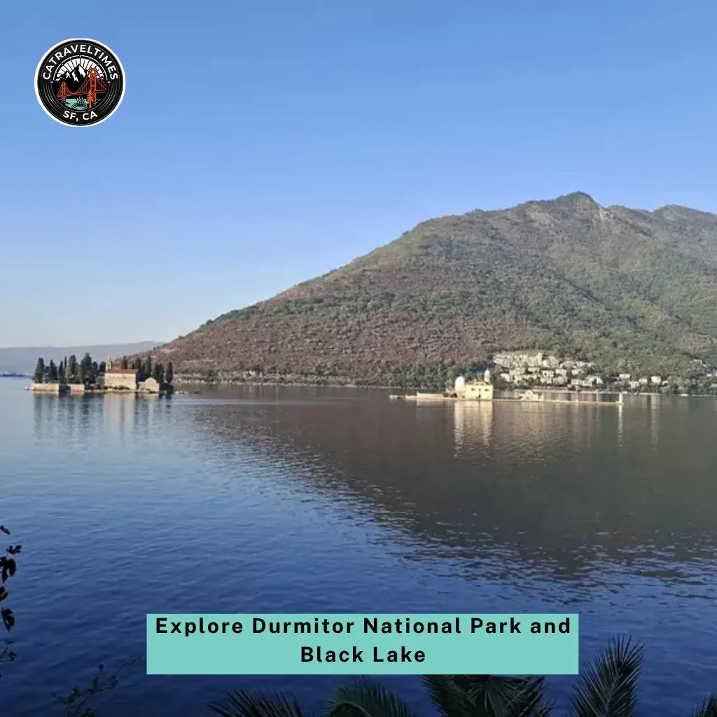 10 Things to Do in Montenegro: A Local Traveler Guide 2026 4 Explore Durmitor National Park and Black Lake compressed