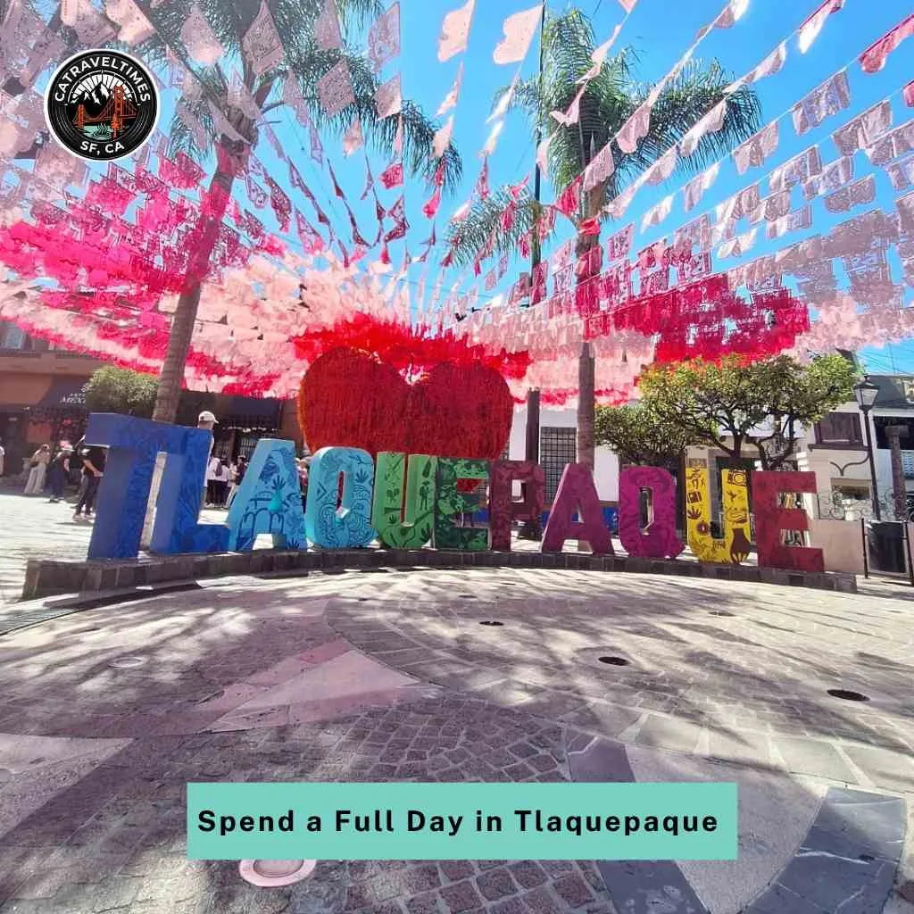 10 Things to Do in Guadalajara: Complete Guide 2026 7 Spend a Full Day in Tlaquepaque