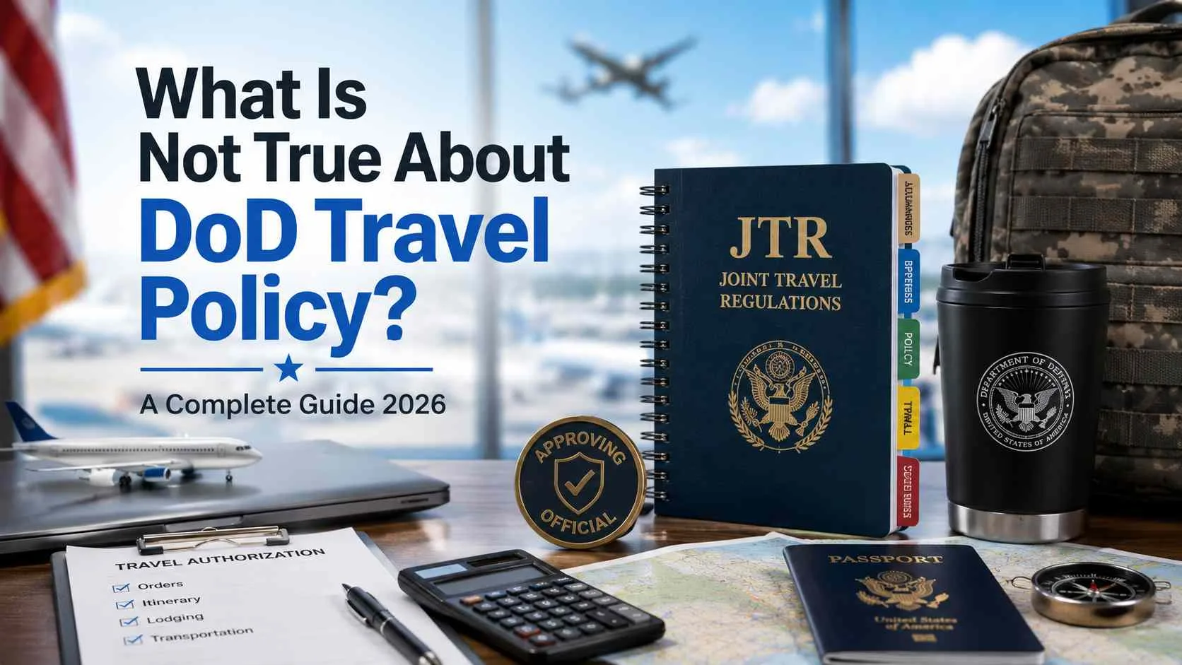 What Is Not True About DoD Travel Policy