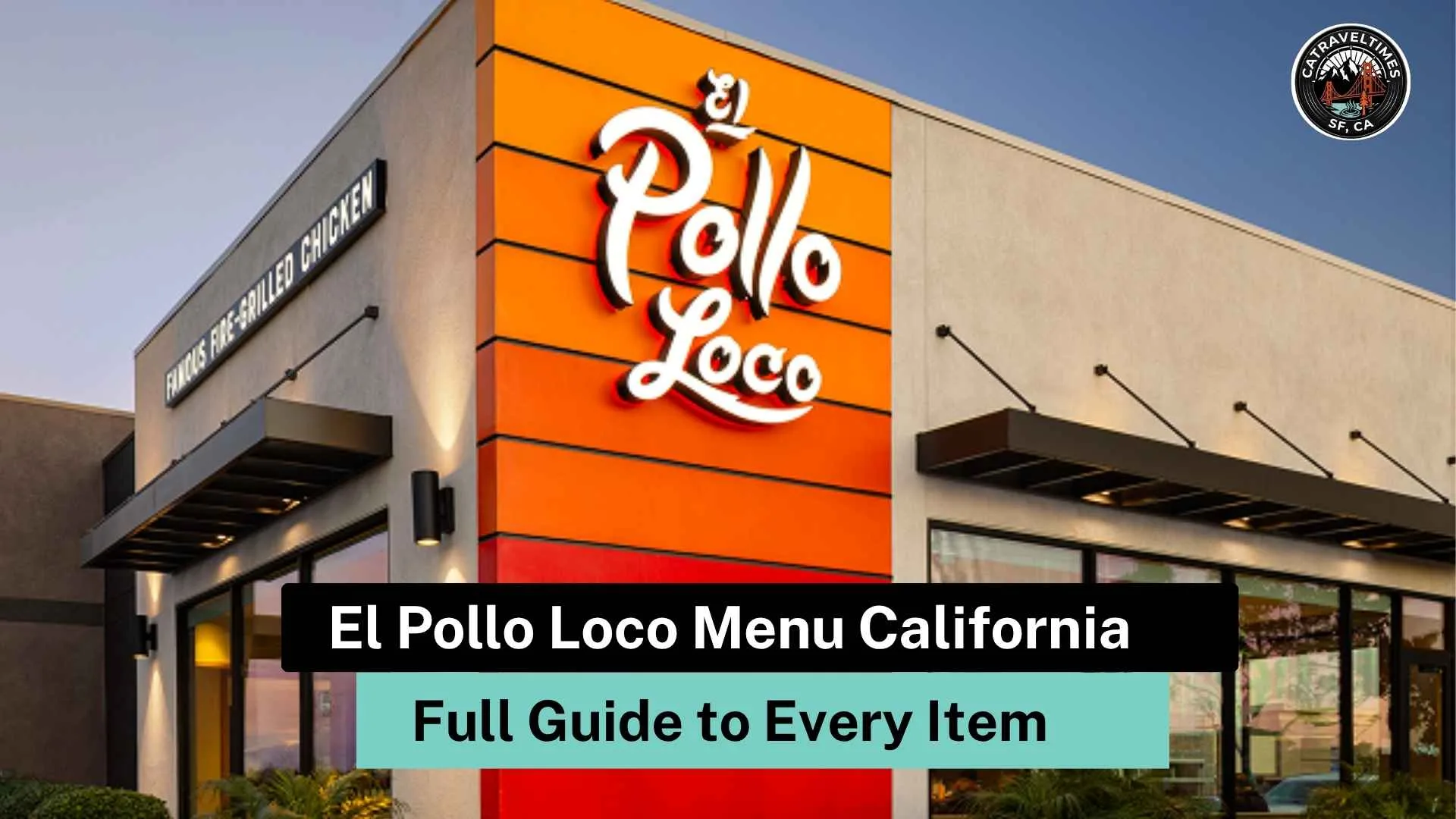 El Pollo Loco Menu California