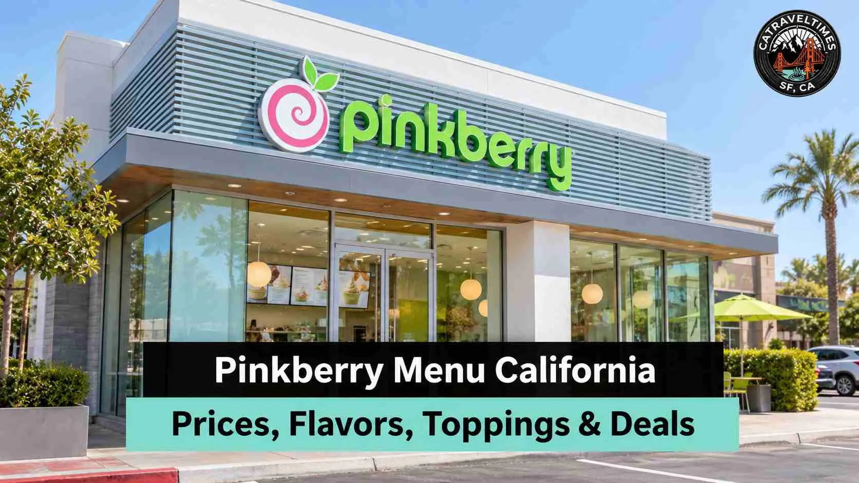 Pinkberry Menu California