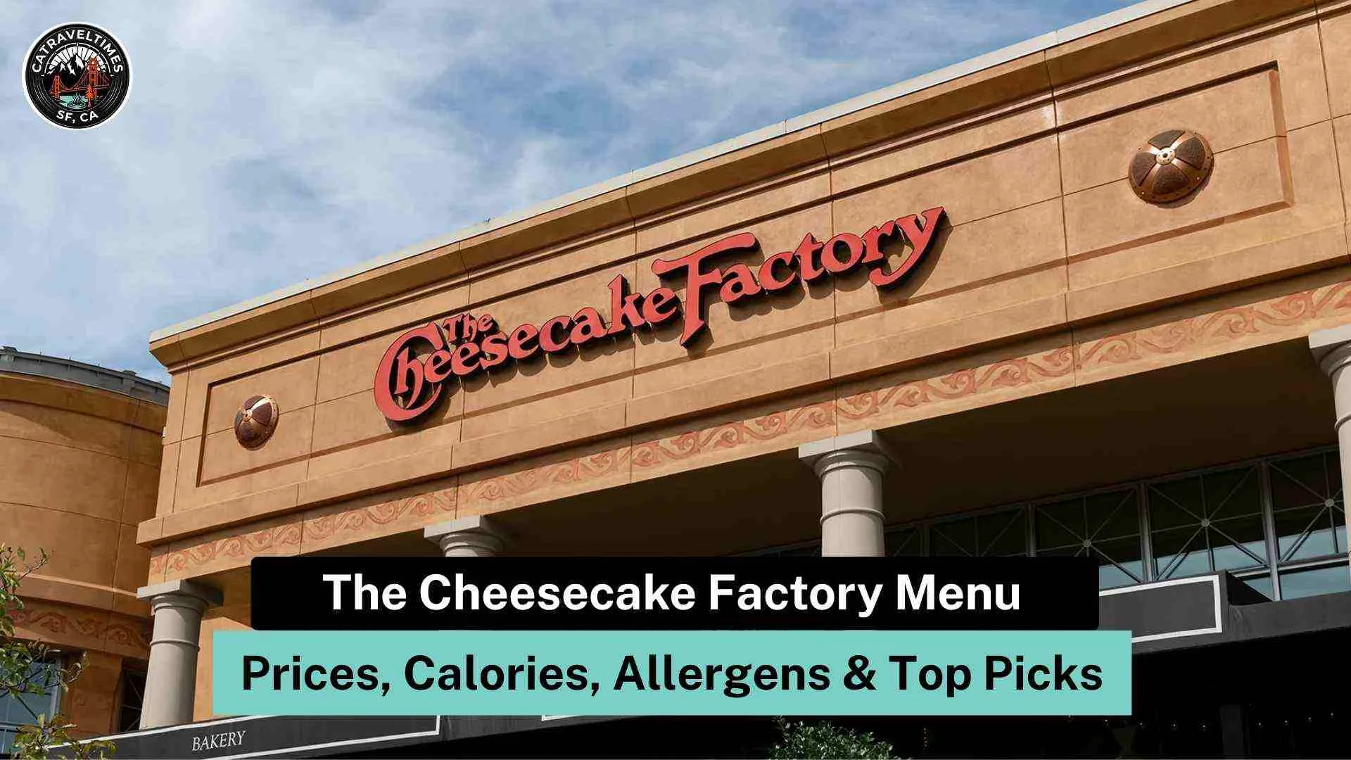 The Cheesecake Factory Menu